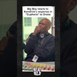 Big Boy's Reaction To Kendrick Lamar's "Euphoria" Diss Track to Drake & J. Cole