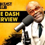 Dame Dash Defends His Worth On The Breakfast Club, Responds To 'Broke' Claims, False Teeth + More