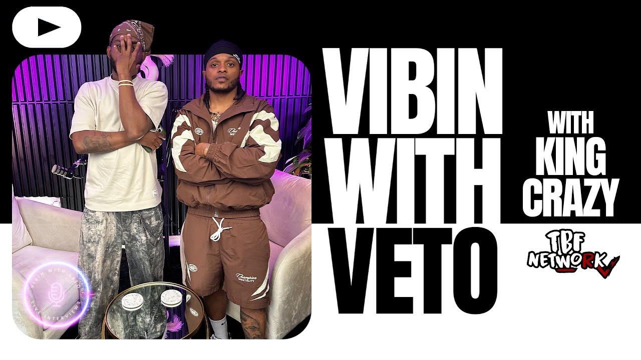 King Crazy Opens Up About Prison, Loyalty, Love & The State of the Game | Vibin With Veto
