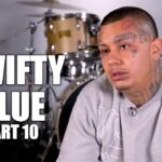 Swifty Blue: Sureño Rappers Can Work with Norteños If They Go Through Proper Channels (Part 10)