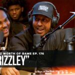 TEE GRIZZLEY: MILLION DOLLAZ WORTH OF GAME EPISODE 176